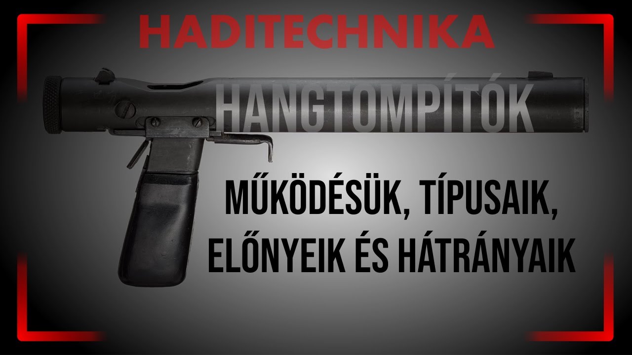 Hangtompítók működésük, típusaik, előnyeik és hátrányaik [HADITECHNIKA]