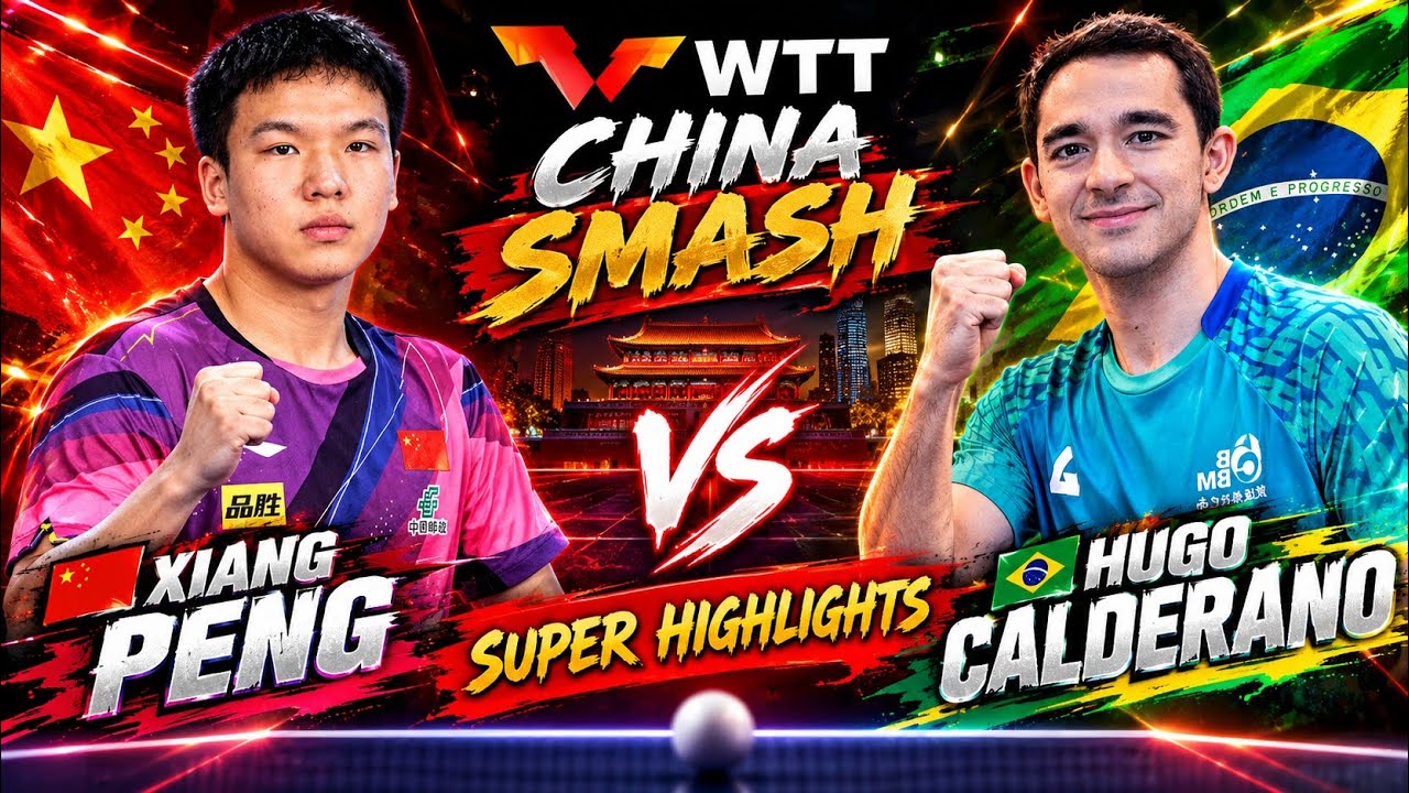Amazing🔴Hugo Calderano vs Xiang Peng Highlights ChinaSmash 