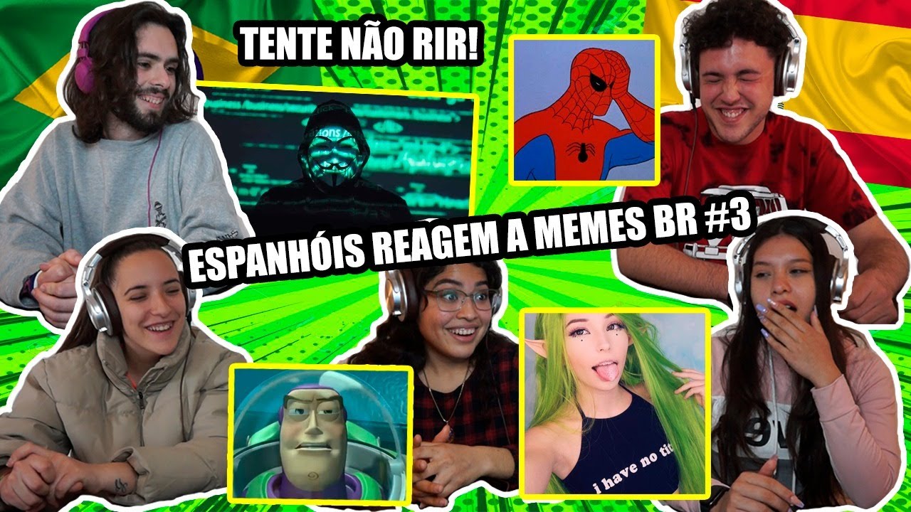 ESPANHÓIS REAGEM A MEMES BR #3  | TENTE NÃO RIR  (Sr Carlinhos)