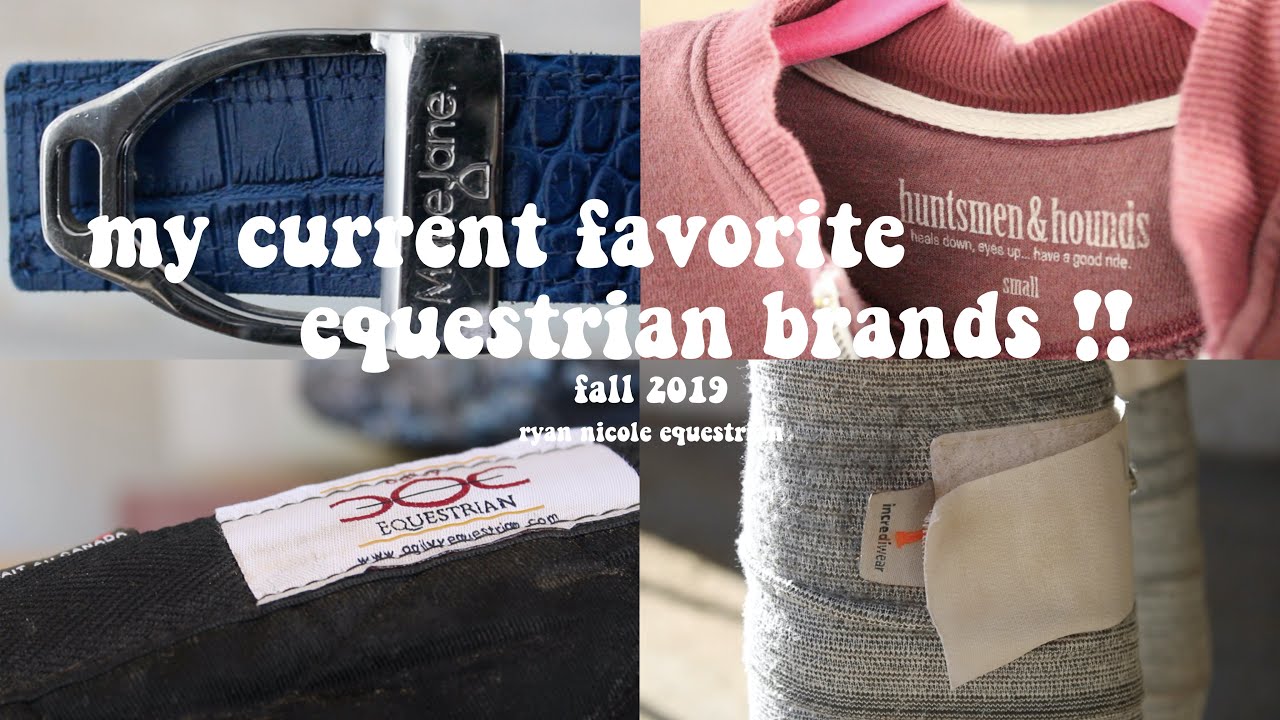 my current favorite equestrian brands !!
