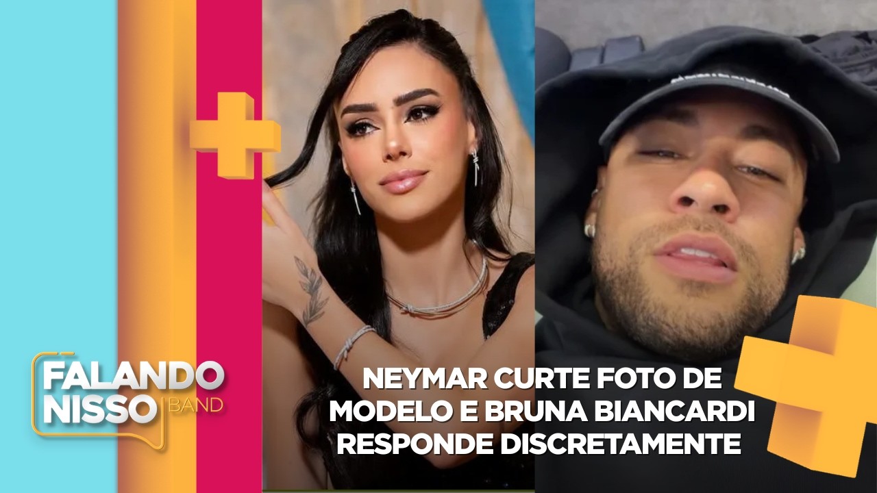 Neymar curte foto de modelo e Bruna Biancardi responde discretamente | FALANDO NISSO