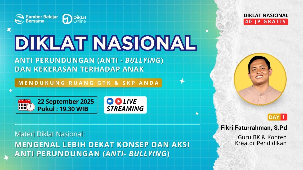 DAY 1 Dklat Nasional Anti Perundungan (Anti- Bullying) dan Kekerasan Terhadap Anak