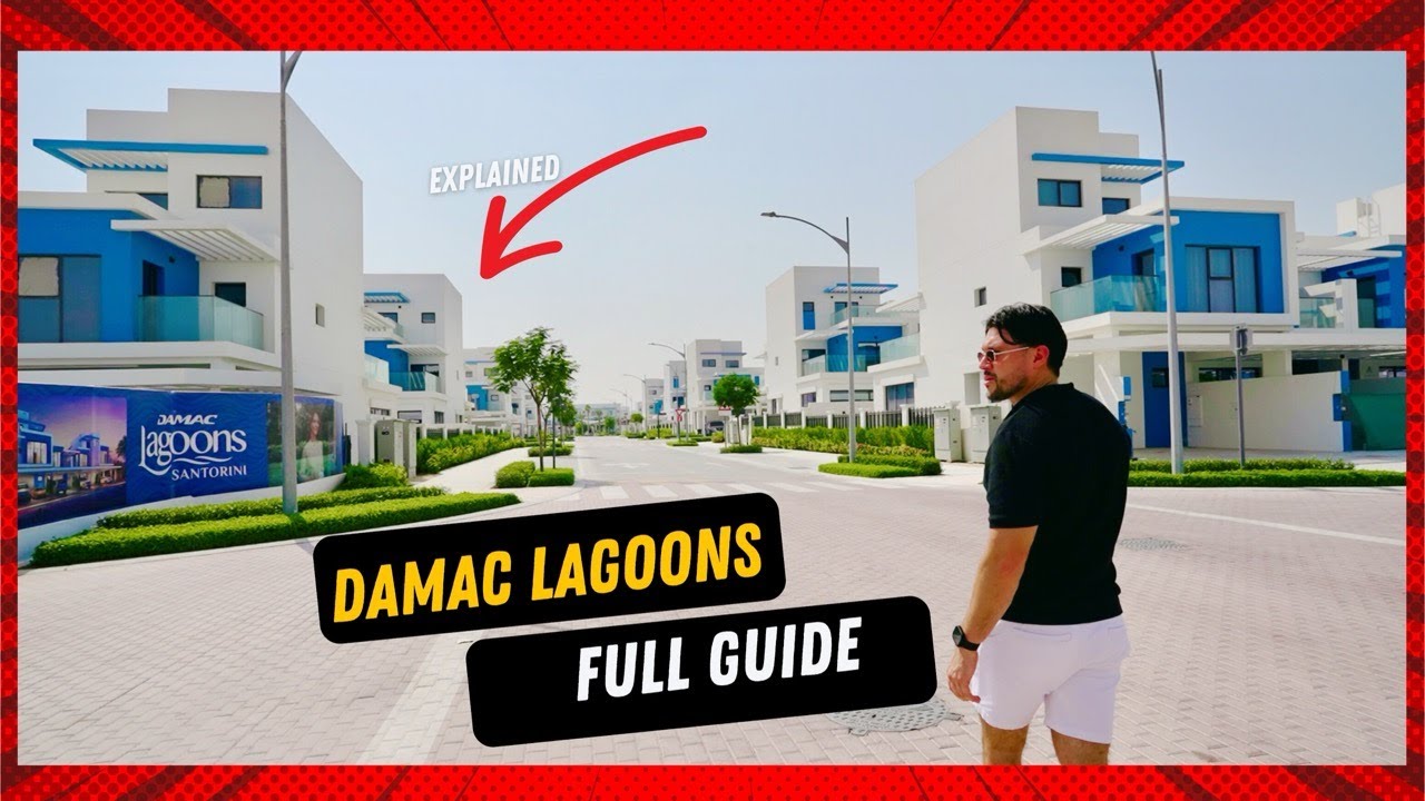 Damac Lagoons Full Guide: Watch BEFORE You Buy!
