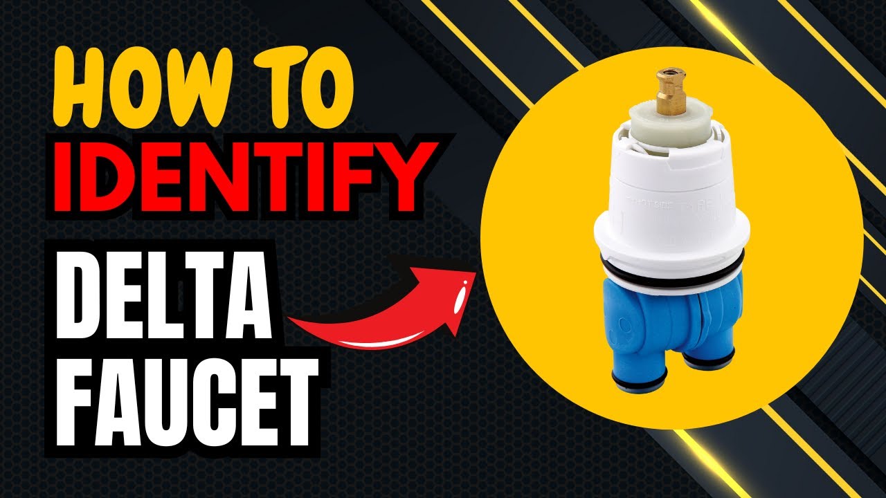 How to Identify Your Delta Faucet Cartridge Model |
