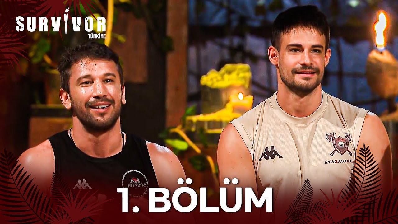 Survivor T&uuml;rkiye 2025 All Star 1. B&ouml;l&uuml;m