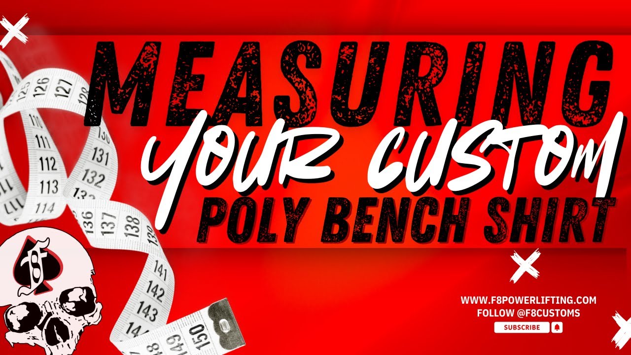 How To Measure For Custom Poly Bench Shirt: F8 Customs