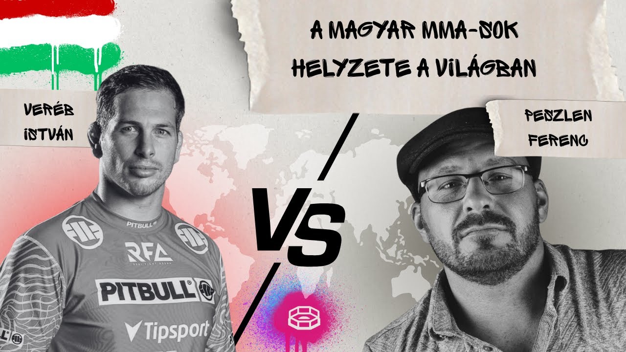 Magyar MMA Harcosok K&uuml;lf&ouml;ld&ouml;n: &Uacute;t a UFC-ig? | Ver&eacute;b Istv&aacute;n &bdquo;Jimmy&rdquo; vs Peszlen Feri