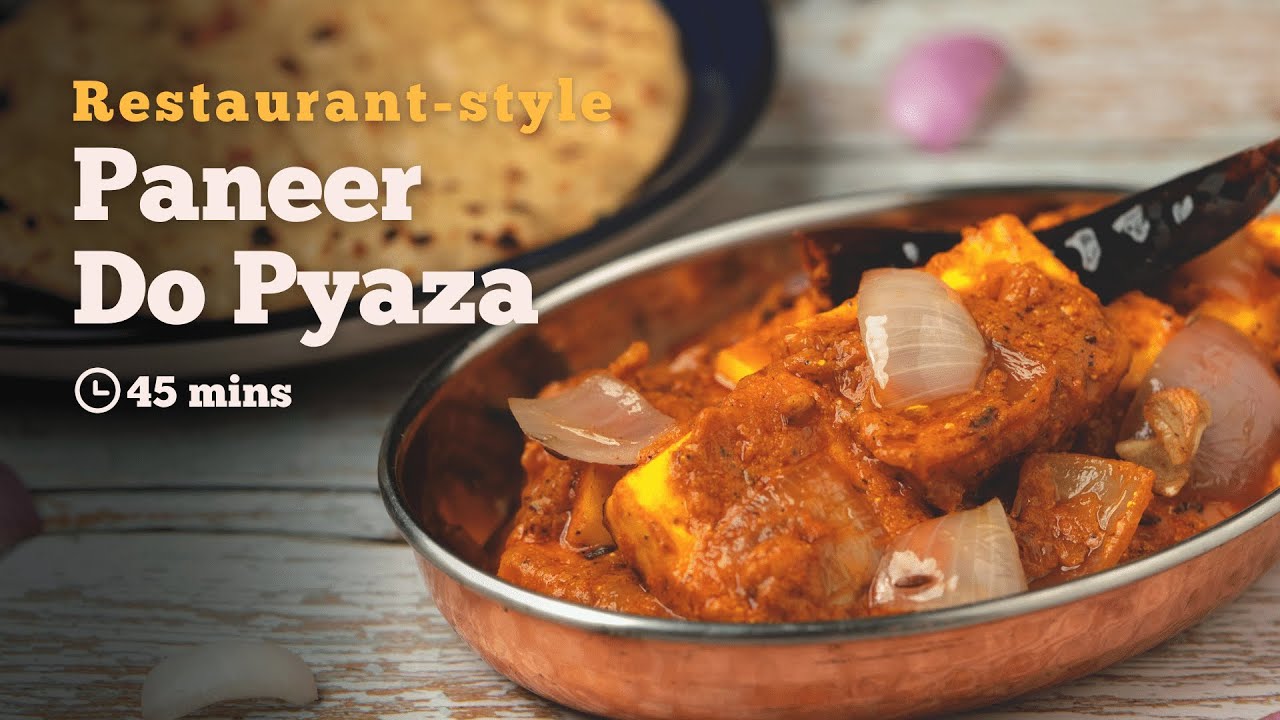 Paneer Do Pyaza | Restaurant-style Paneer Do Pyaza | Paneer Recipes | Cookd