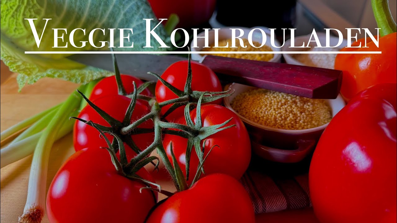 Vegetarische Kohlrouladen- Muttis Küche- Kochen im Tal
