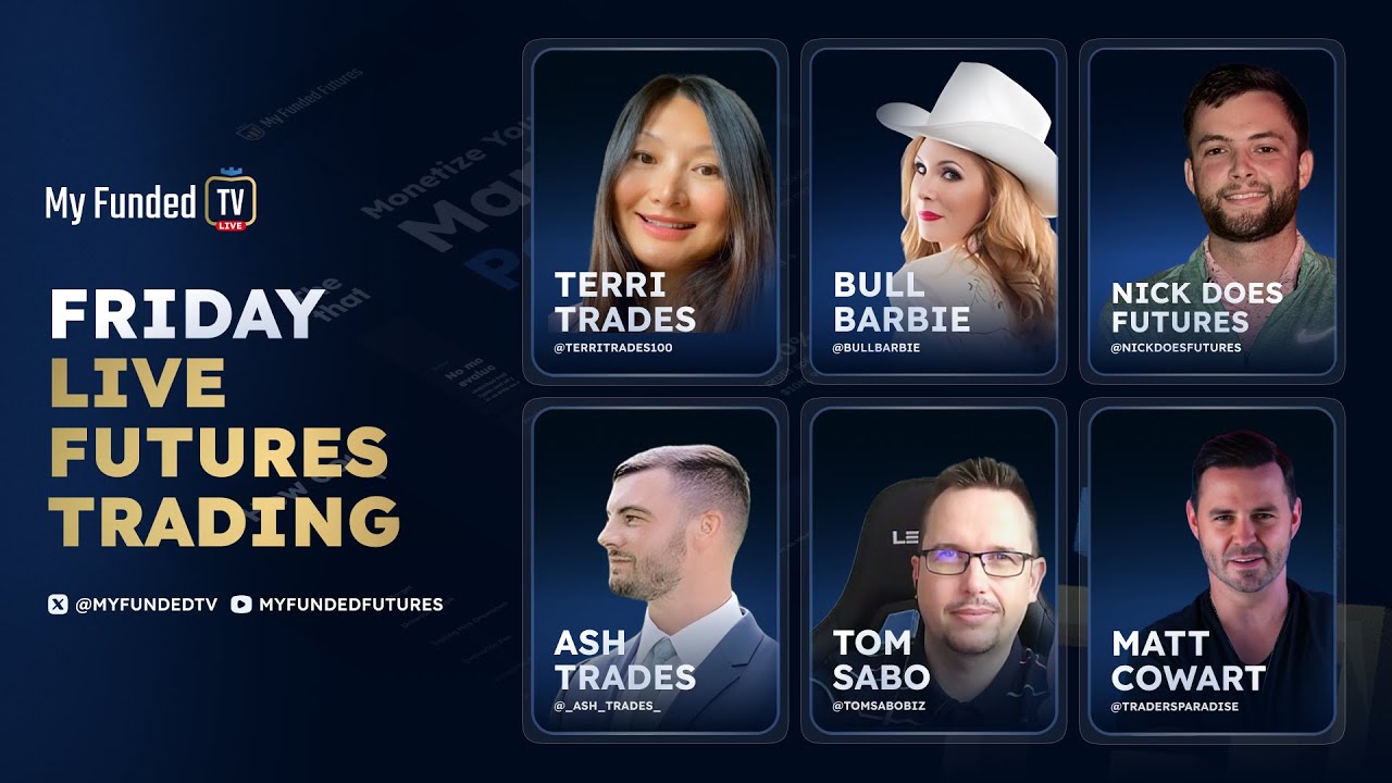 Friday: Live Futures Trading & Market Talk | My Funded TV LIVE