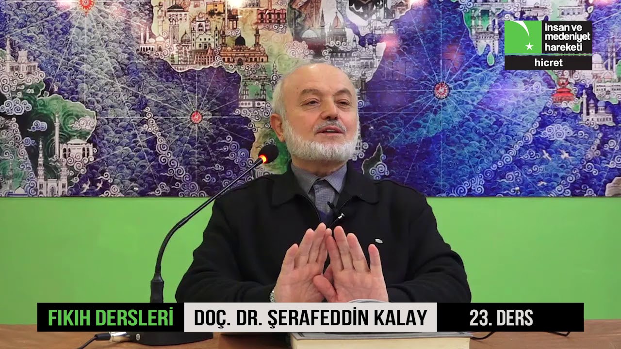 23. Fıkıh Dersleri (Ramazan, Oruç) - Doç. Dr. Şerafeddin Kalay