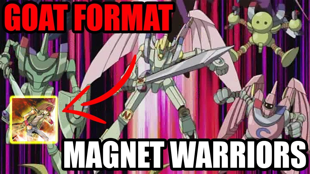 Magnet Warrior Deck Profile - Goat Format - YUGIOH!