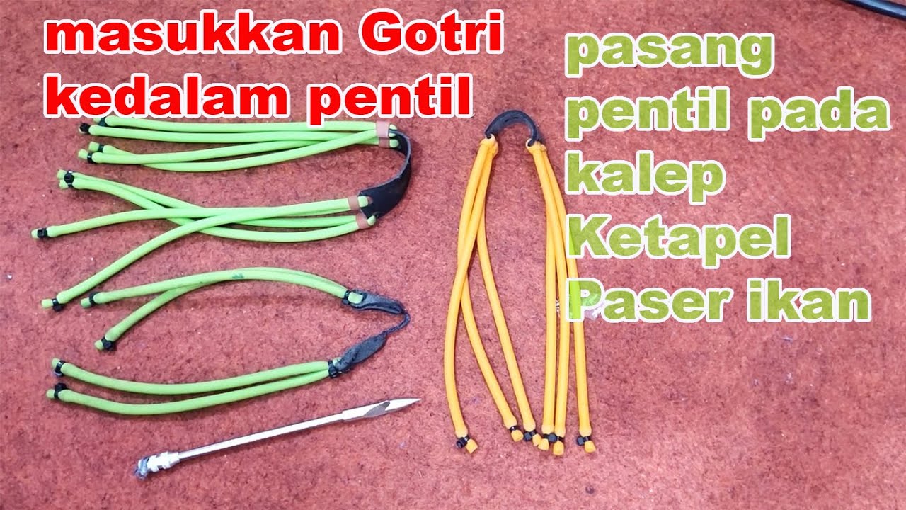 Cara pasang pentil pada kalep ketapel ,paser ikan dan memasukkan gotri dlm pentil.