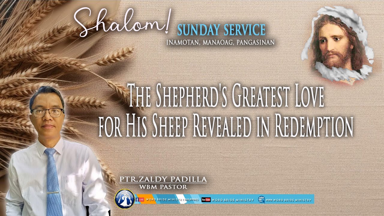 The Shepherd's Greatest Love for His Sheep Revealed in Redemption I Ptr Zaldy Padilla