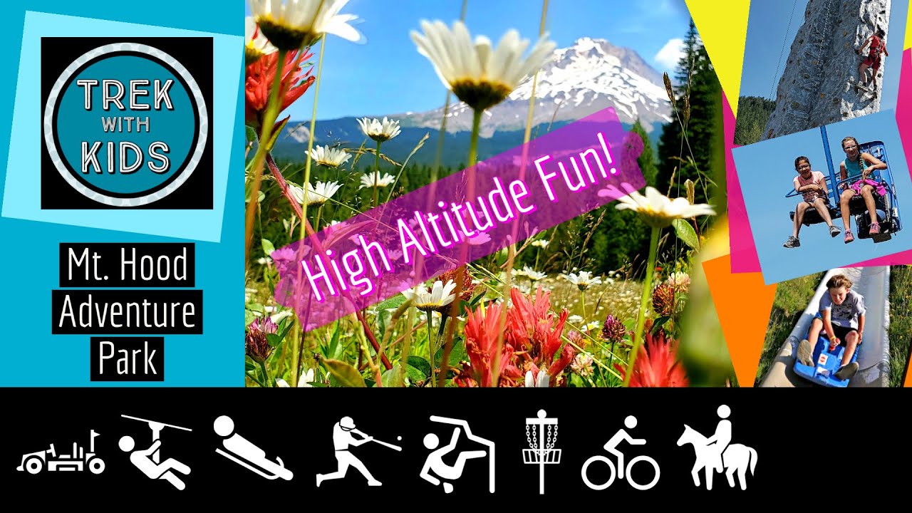 Mt. Hood Adventure Park - Trek with Kids - Alpine Slide, Trampoline, Mountain Biking, Go Karts