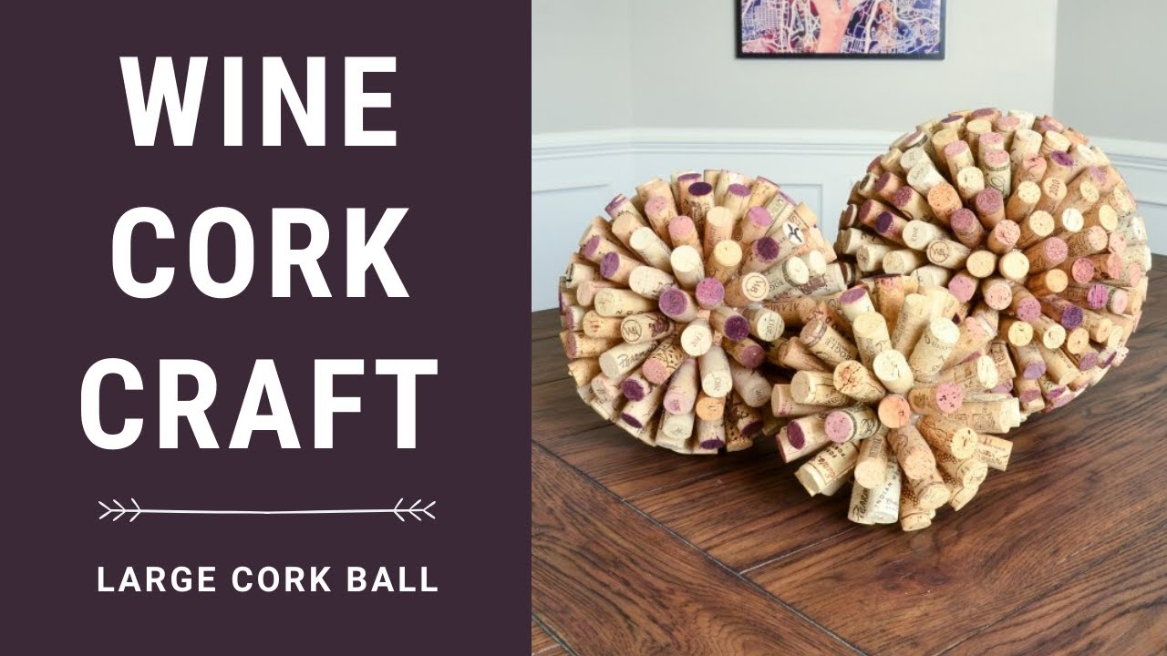Wine Cork Crafts Ideas - Large Wine Cork Ball