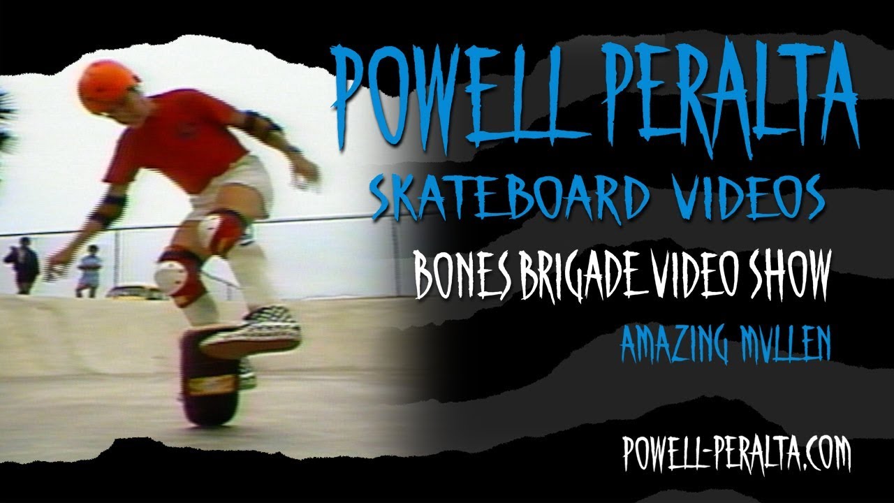BONES BRIGADE VIDEO SHOW CH. 9 AMAZING MULLEN