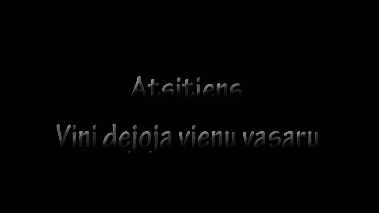 Atsitiens - Viņi Dejoja Vienu Vasaru HQ