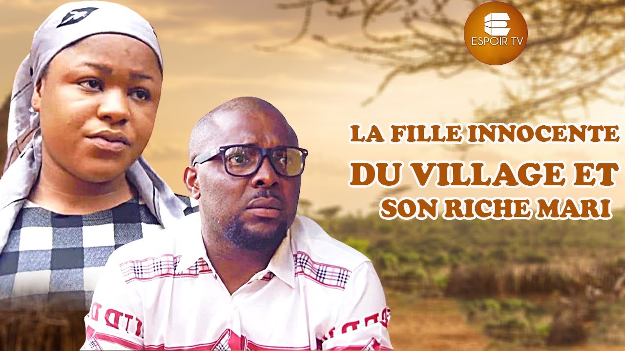 La Fille Innocente Du Village Et Son Riche Mari - Films Africains | Films Nigérians En Français
