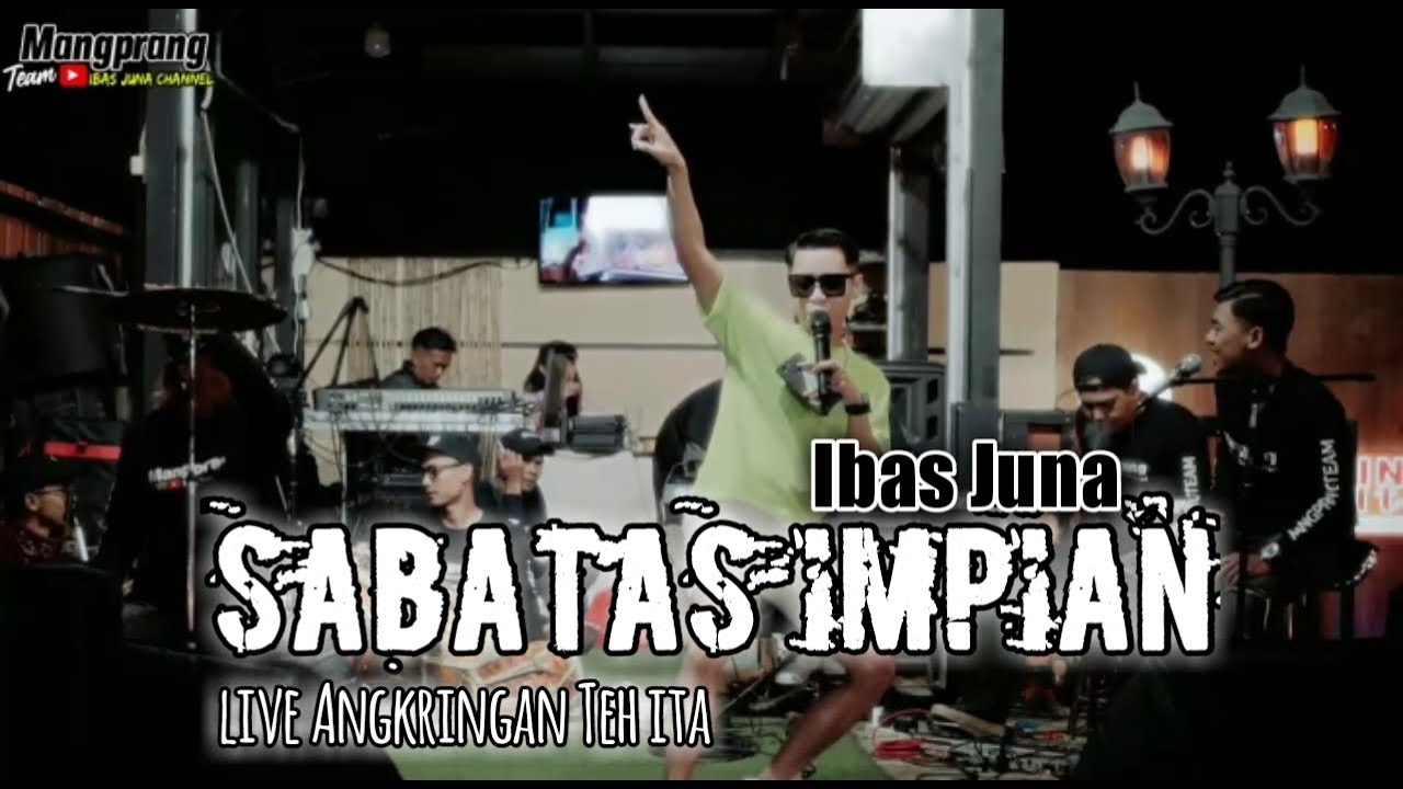 SABATAS IMPIAN (cikal putra) VERSI BAJIDOR | IBAS JUNA | MANGPRANGTEAM