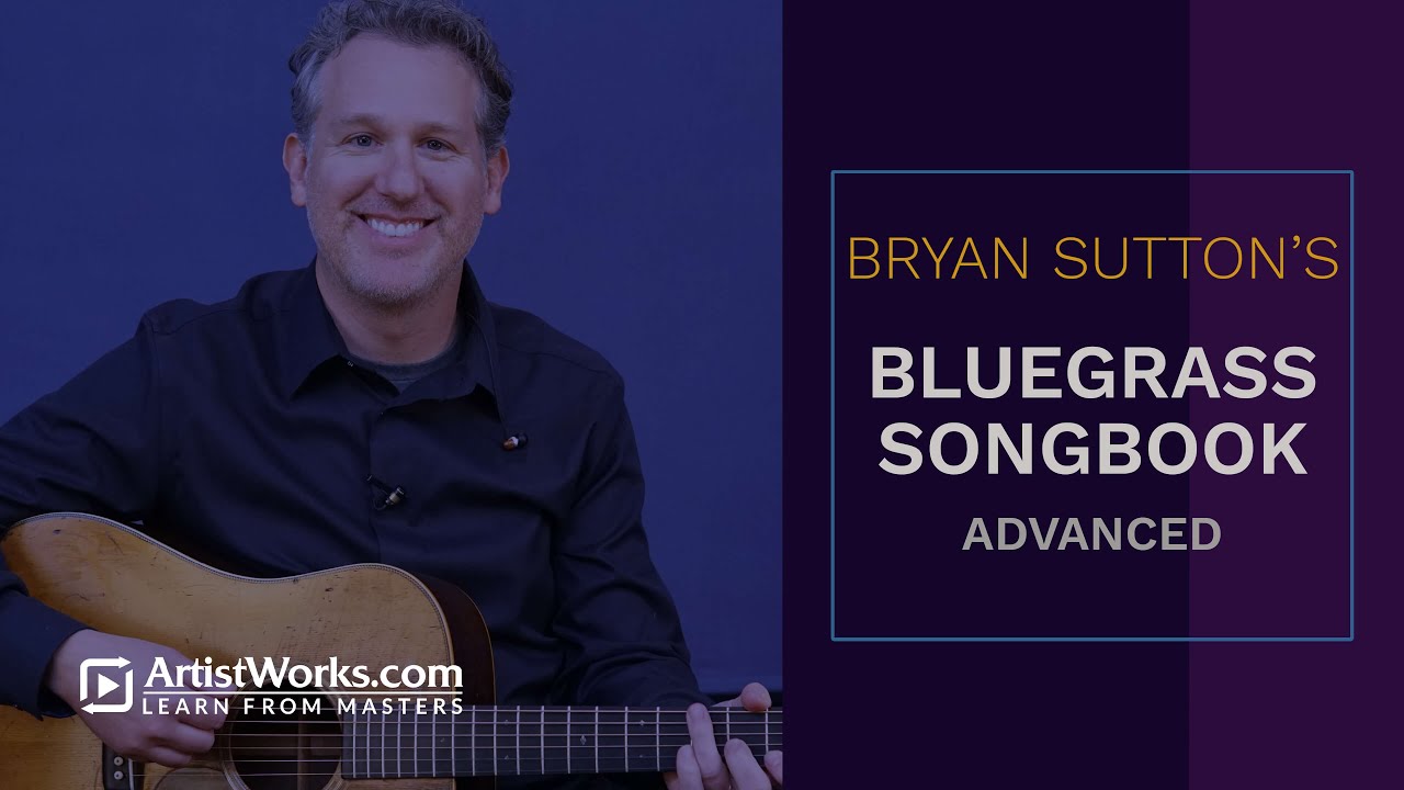 🎸 Bryan Sutton Guitar Lessons - Bluegrass Songbook: Advanced Edition - Intro - TrueFire