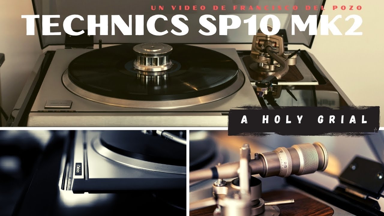 Technics SP10 mk2, The Holy Grial
