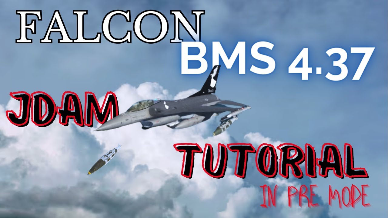 Falcon BMS 4.37 JDAM Tutorial in PRE mode