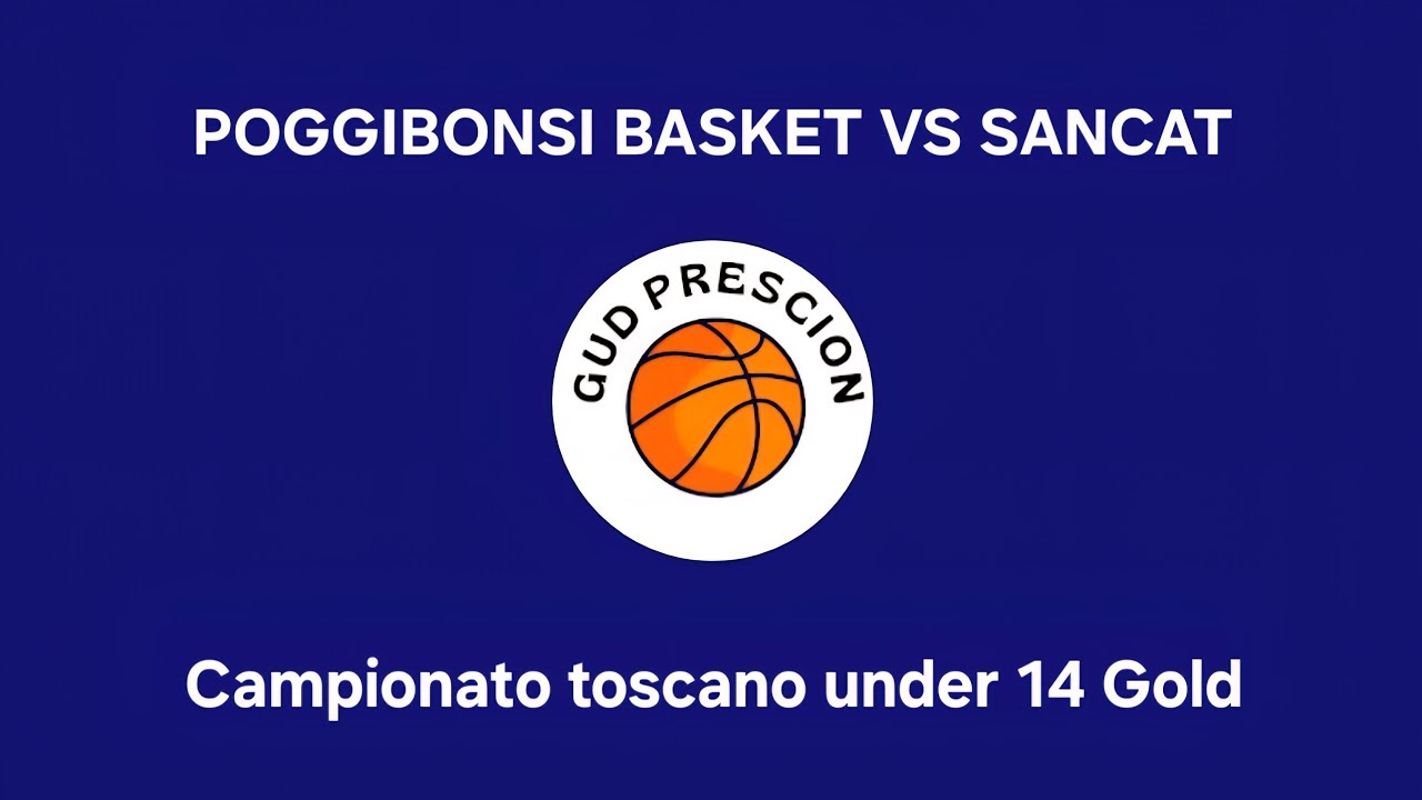  09112025 Poggibonsi basket Vs  Sancat