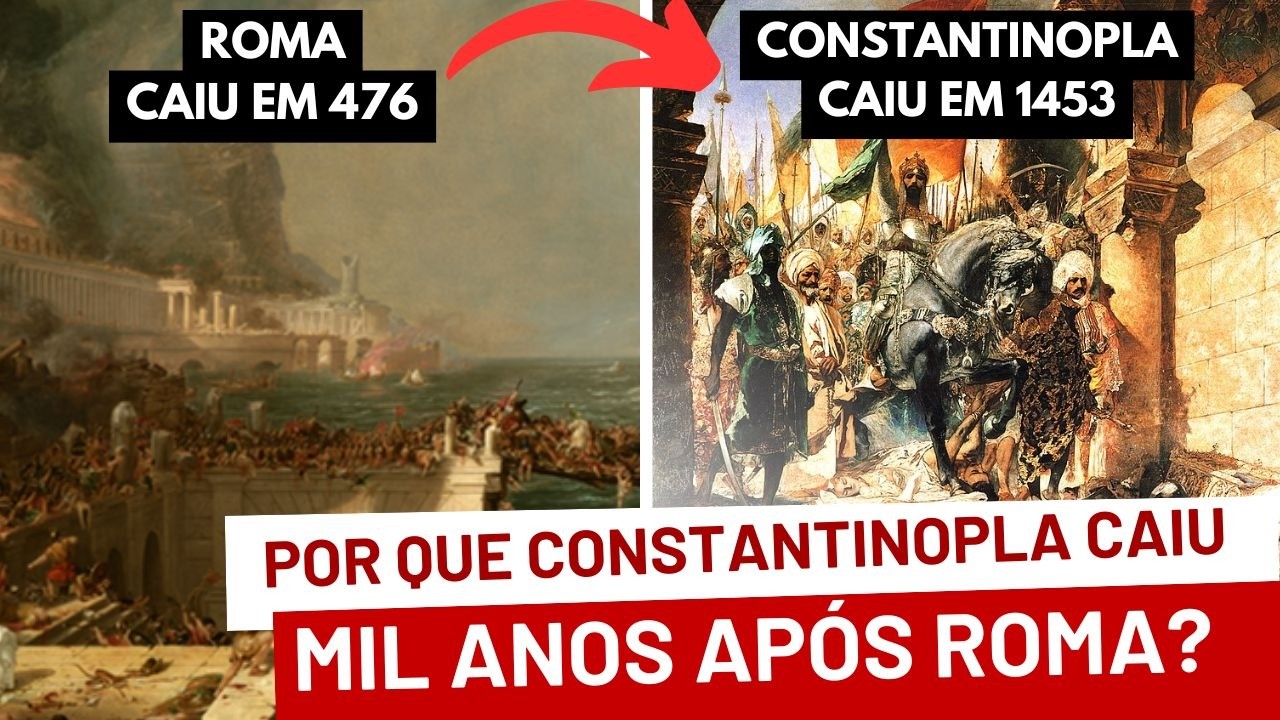 POR QUE O IMPÉRIO ROMANO DO ORIENTE CAIU MIL ANOS APÓS ROMA?