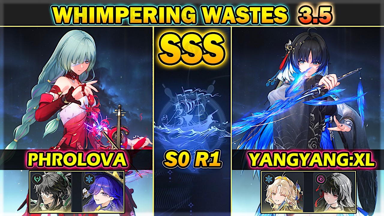 [NEW WhiWa] Phrolova & Yangyang: Xuanling |S0R1| SSS Whimpering Wastes 3.5 | Wuthering Waves