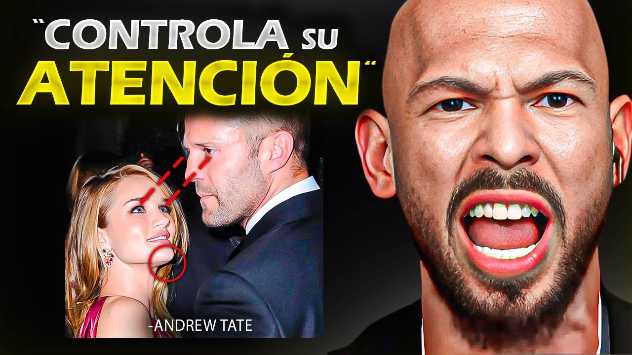 Cómo DOMINAR La ATENCIÓN De Una MUJER - Andrew Tate (Curso PT.4) Motivación
