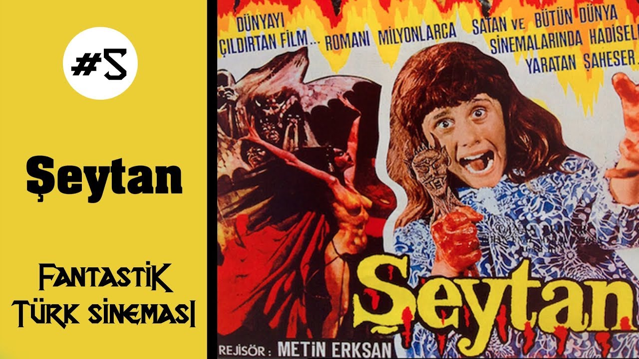 Fantastik Türk Sineması #5 - Şeytan 