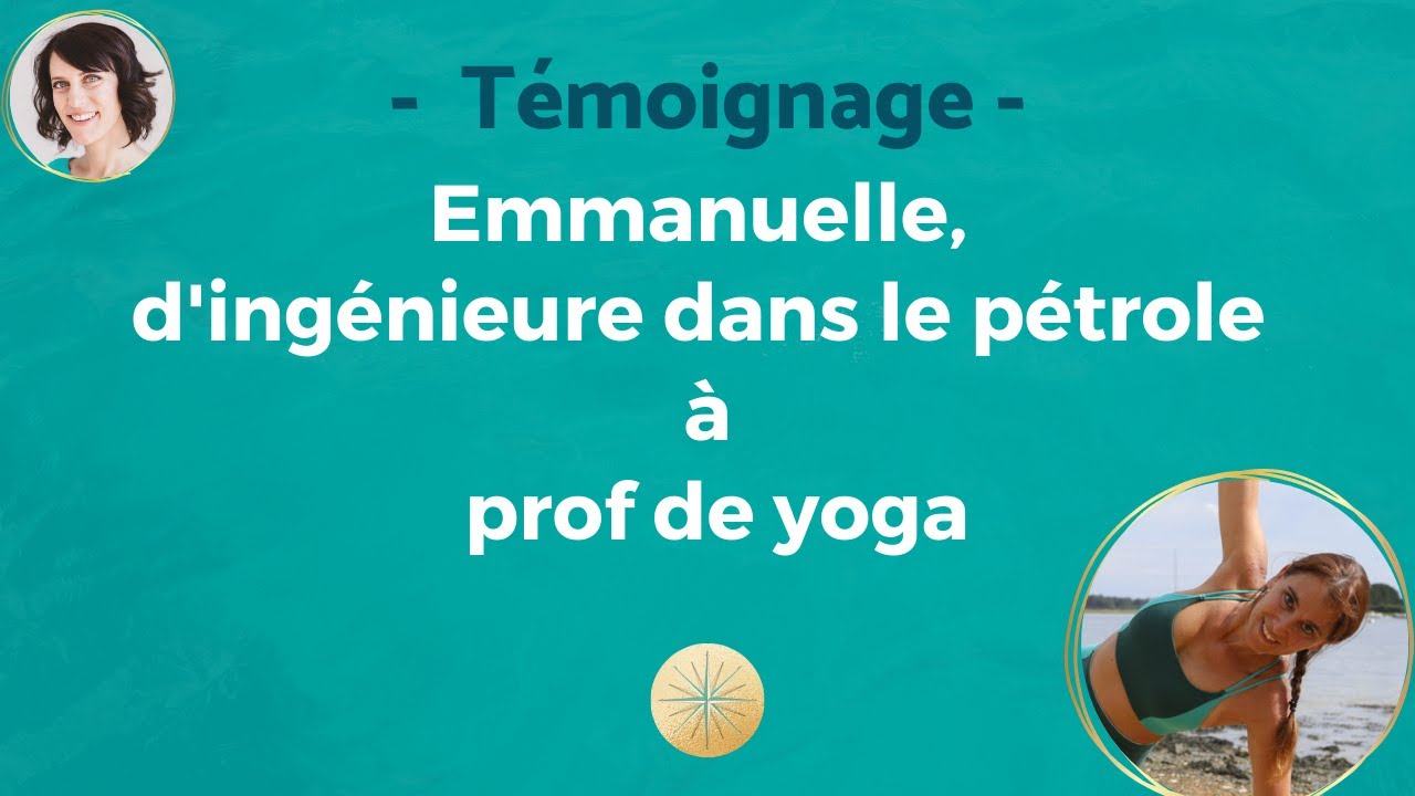 Témoignage de reconversion - D'ingénieure à prof de yoga