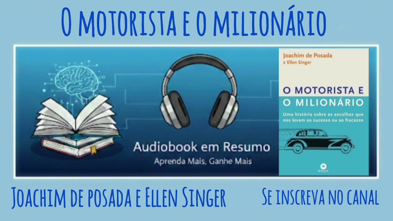 Resumo - Livro O Motorista e o Milionário - Joachim de Posada e Ellen Singer