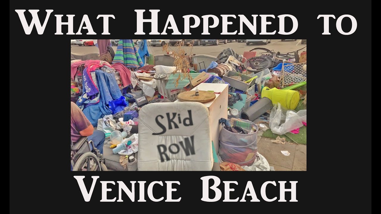 Homeless Encampments Spread to venice beach new Skid row
