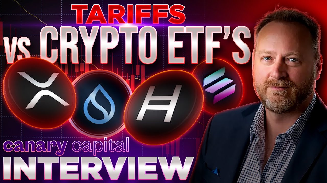 Tariffs vs Crypto ETFs📉Canary Capital CEO Steven McClurg