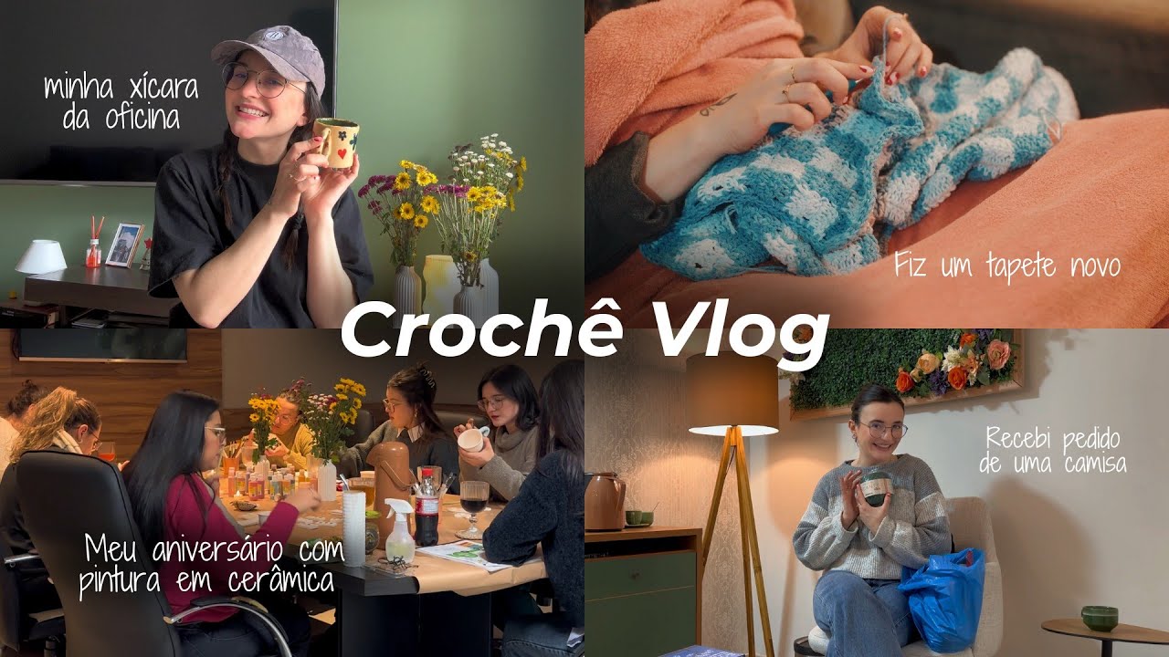 Crochê vlog | meu aniversário, pintura em cerâmica, tapete novo & recebi o primeiro pedido de roupa