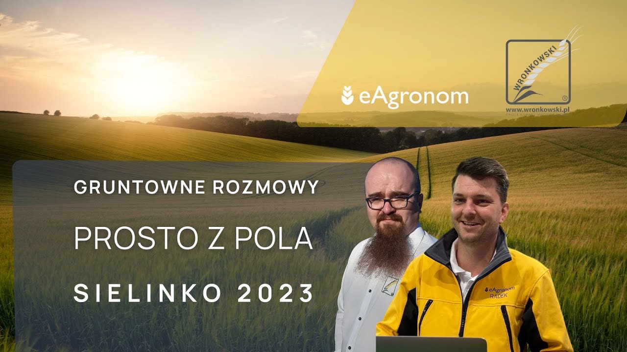 GRUNTOWNE ROZMOWY PROSTO Z POLA| SIELINKO 2023