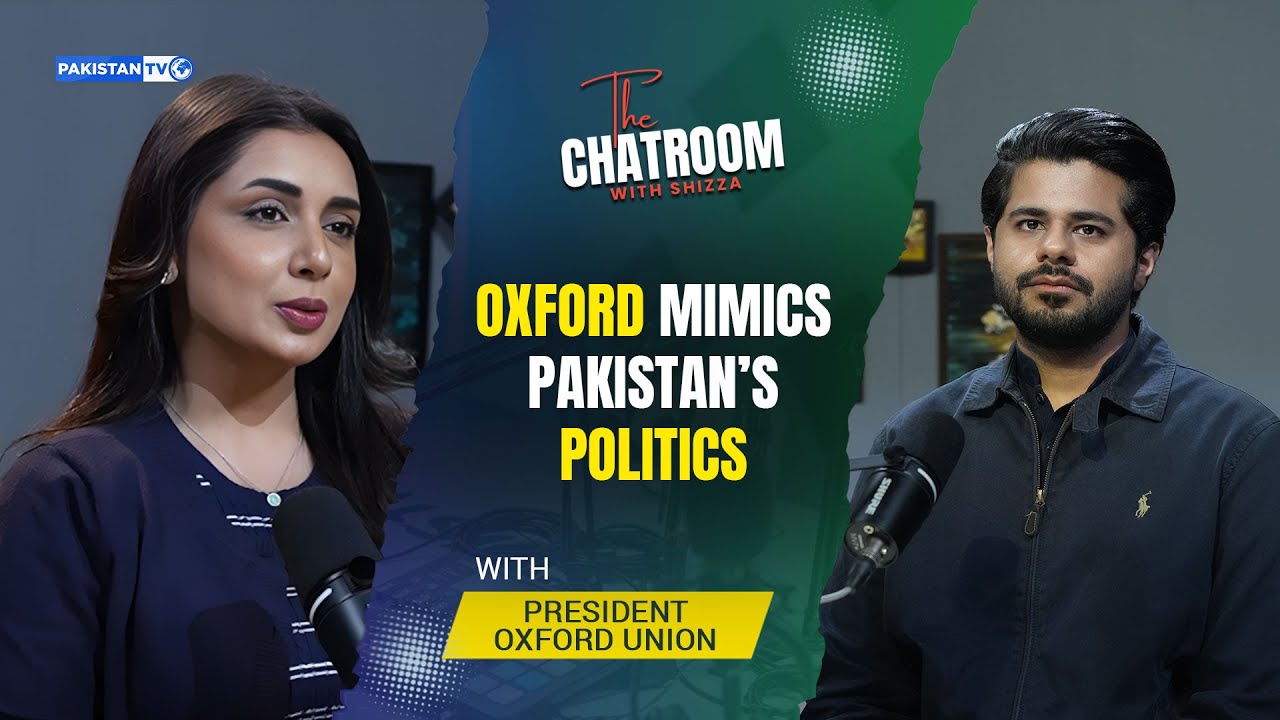 Oxford Union reminded me of politics in Pakistan: Moosa Harraj | Chatroom with Shizza