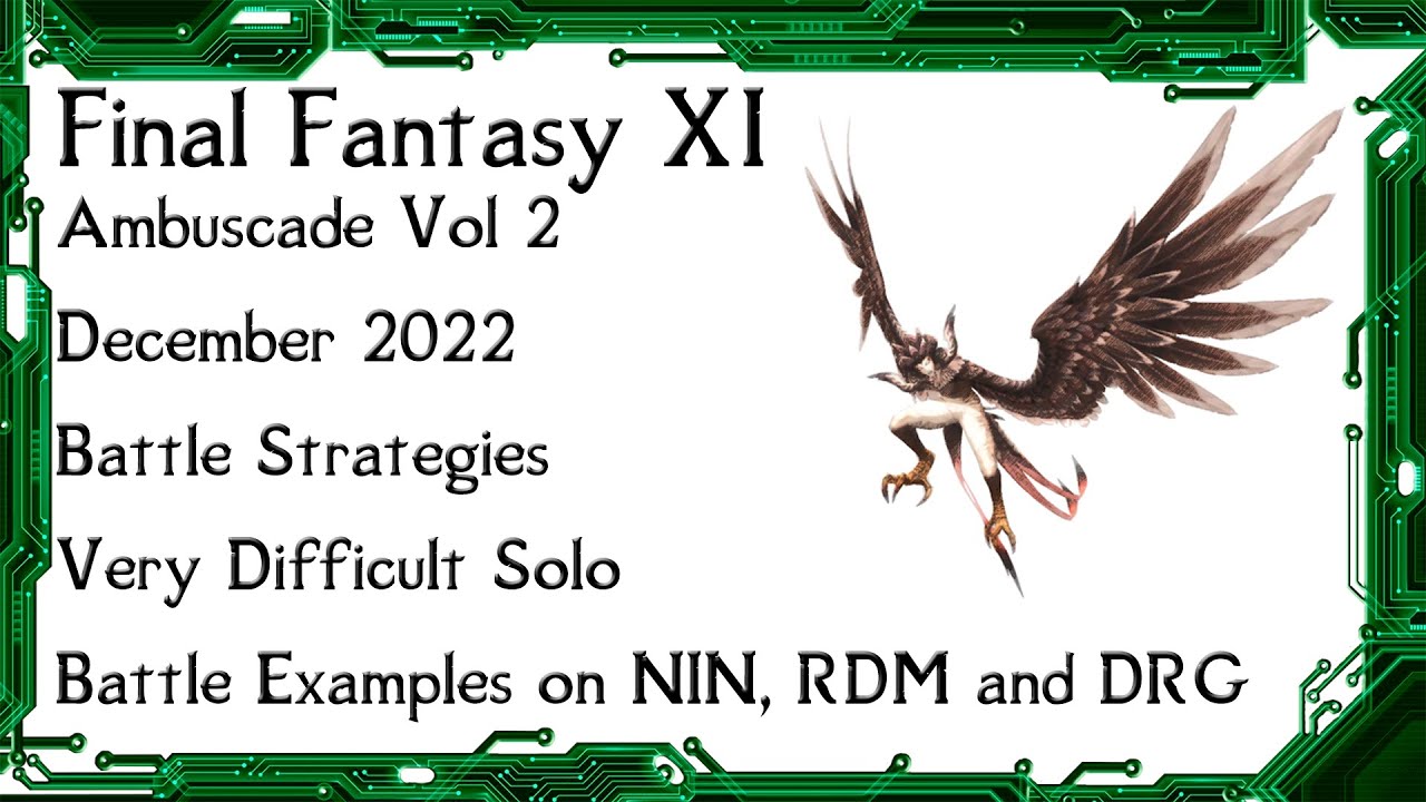 FFXI - Ambuscade Vol Two December 2022 Battle Strategies and Examples
