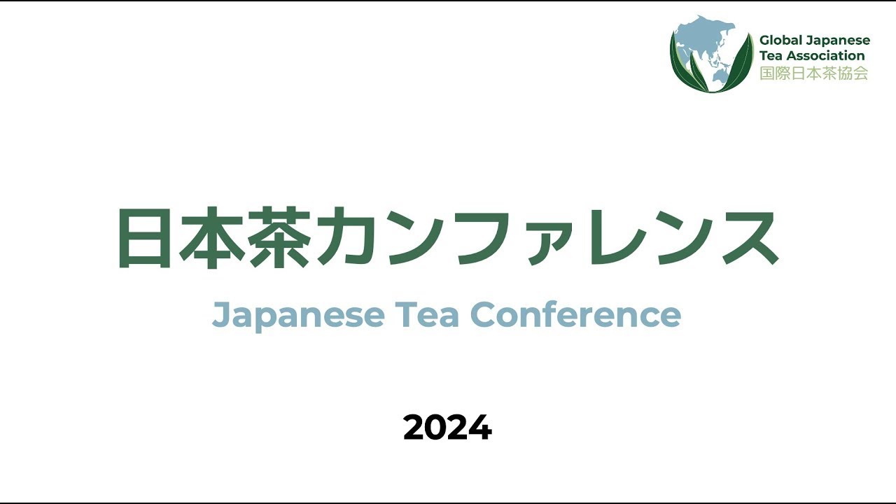 Japanese Tea Conference 2024 - Kyoto