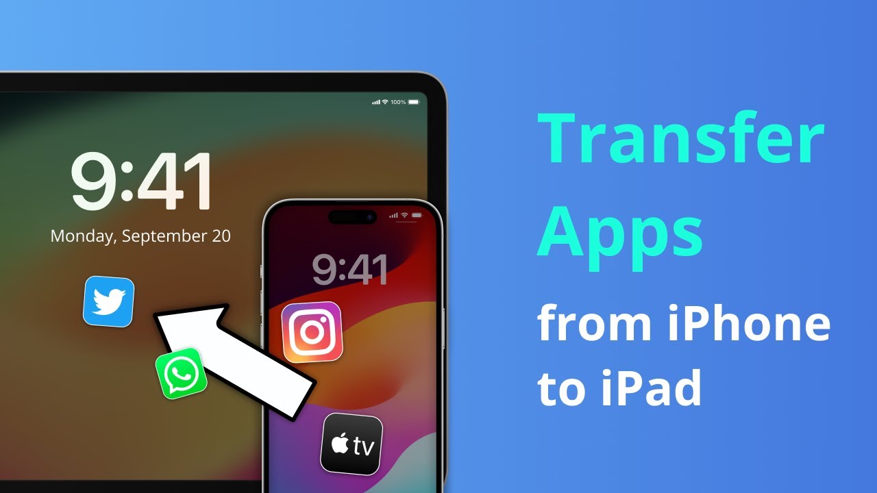 [3 Ways] How to Transfer Apps from iPhone to iPad 2025