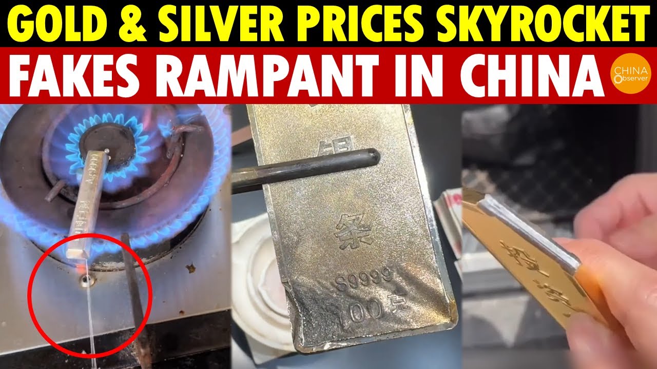 Shocking! Fake Gold and Silver Flood China Market, Labeled 999 Pure Silver/Gold, Actually 0