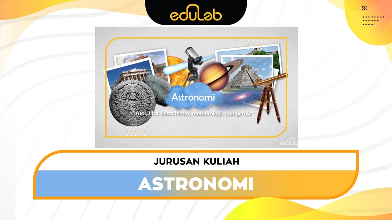 Jurusan Kuliah : Astronomi