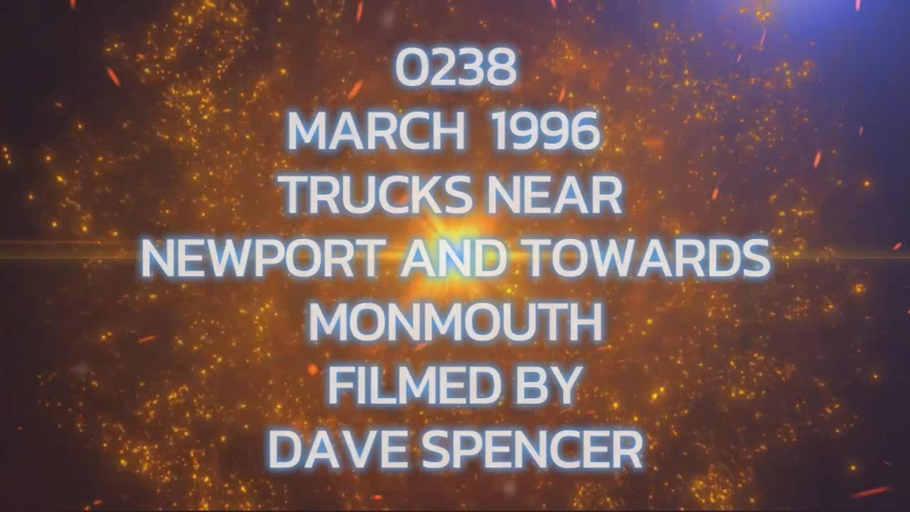 DS0242MDv  March 1996 LORRIES AT NEWPORT AND UP TOWARDS MONMOUTH BY DAVE SPENCER