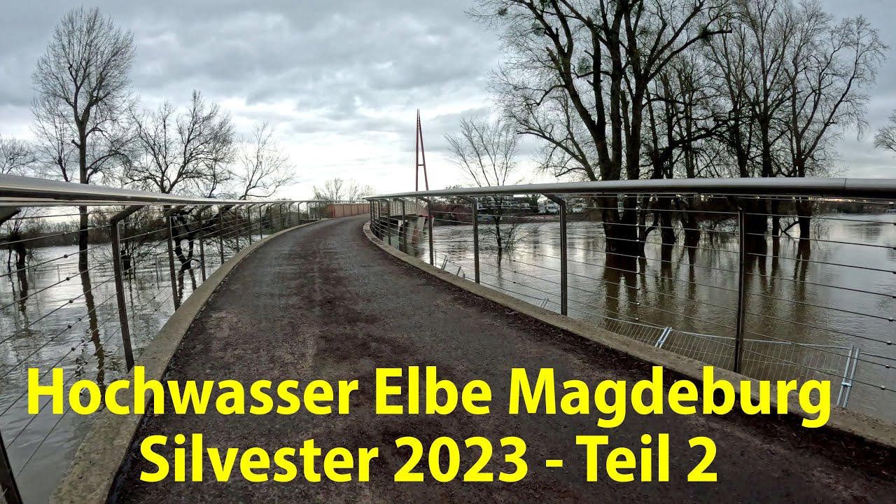 Hochwasser Elbe in Magdeburg Silvester 2023 Teil2 Radtour / Flooding Elbe in Germany Magdeburg  2023