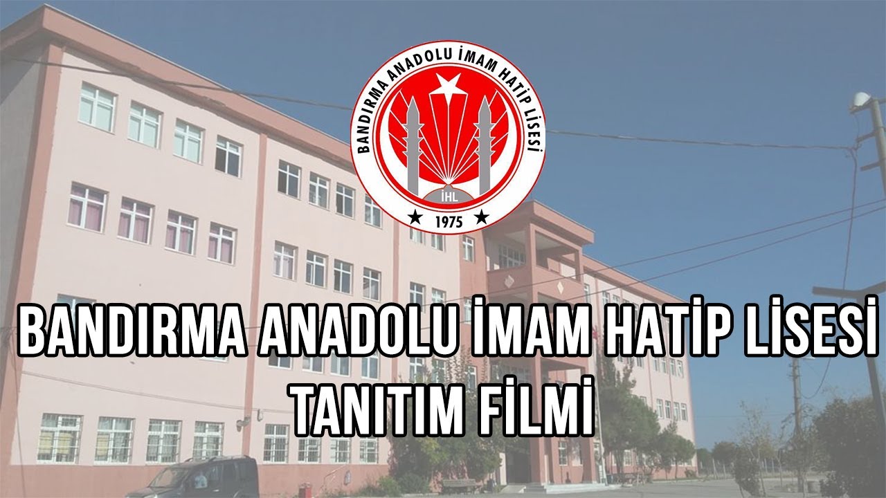 Bandırma Anadolu İmam Hatip Lisesi Tanıtım Filmi 2020