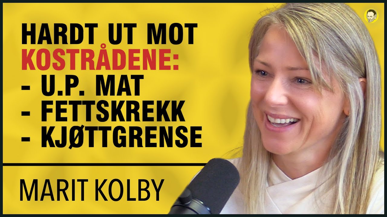 Marit Kolby | Ultraprosessert Mat, Miljøgifter, Dagligvareskandalen, Kostrådene, Brød, Fettskrekk