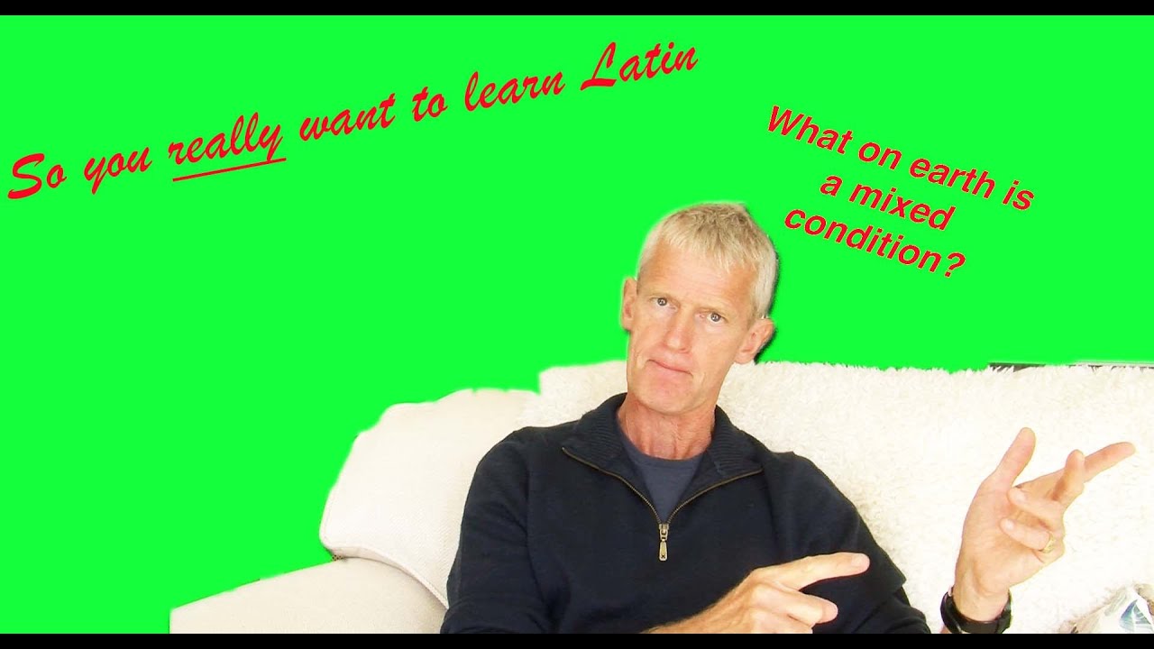 Latin 3 Lesson 34: Mixed conditions and more from Ch. 8 | So You Really Want to Learn Latin