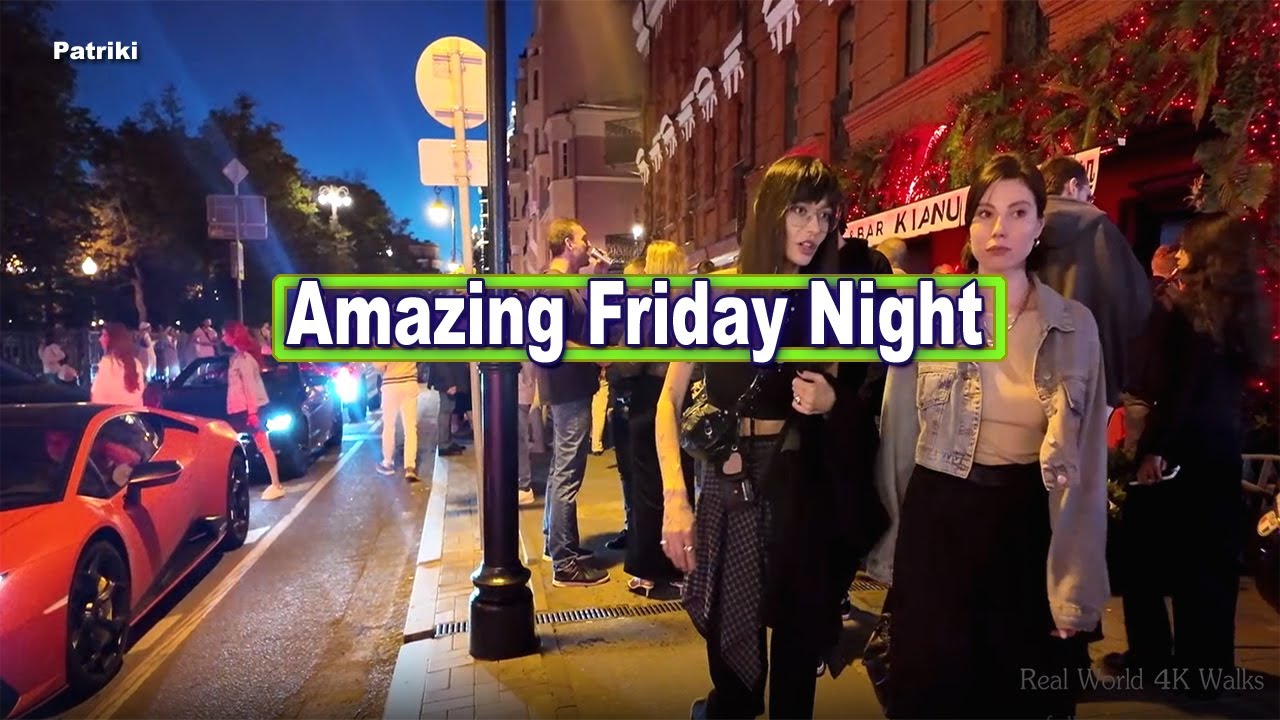 🔥Amazing Friday Night🔥 One Hot Truth About Nightlife in Moscow, Russia (4K HDR)
